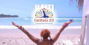 Haiti:  22 délégations de 22 pays attendues en Haiti pour le festival CARIFESTA