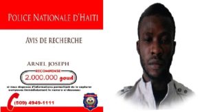 Haiti: 2 millions Gdes pour la capture du dangereux Chef de Gang «Arnel»